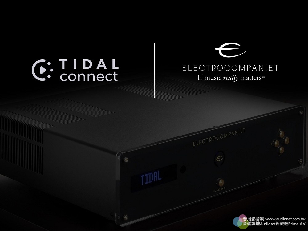 Electrocompaniet串流製品可以升級TIDAL Connect了